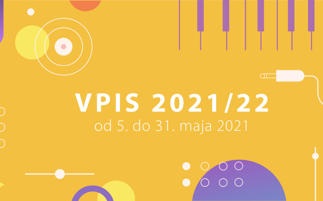Razpis za vpis v šolsko leto 2021/2022